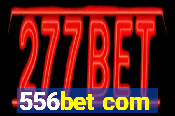 556bet com